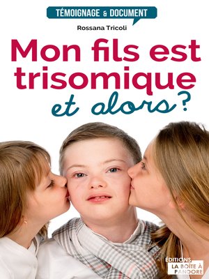 cover image of Mon fils est trisomique, et alors ?